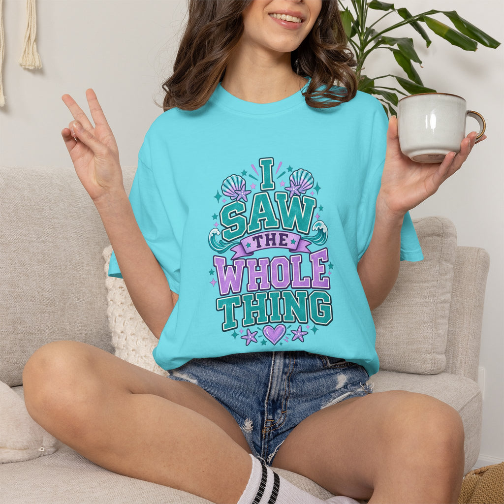 I Saw the Whole Thing Retro Graphic Tee – Colorful Funny Statement Shirt – Unisex Comfort Colors Garment-Dyed T-Shirt