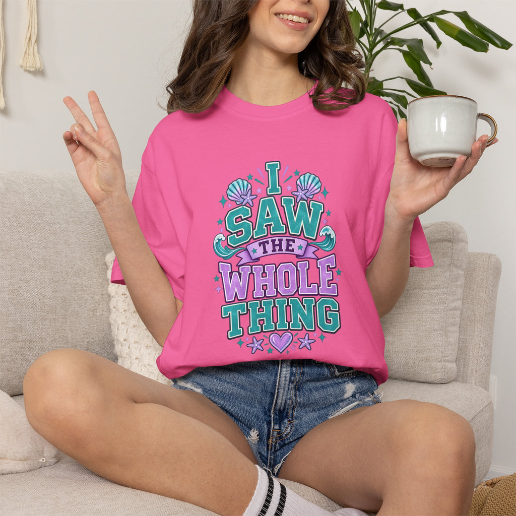 I Saw the Whole Thing Retro Graphic Tee – Colorful Funny Statement Shirt – Unisex Comfort Colors Garment-Dyed T-Shirt