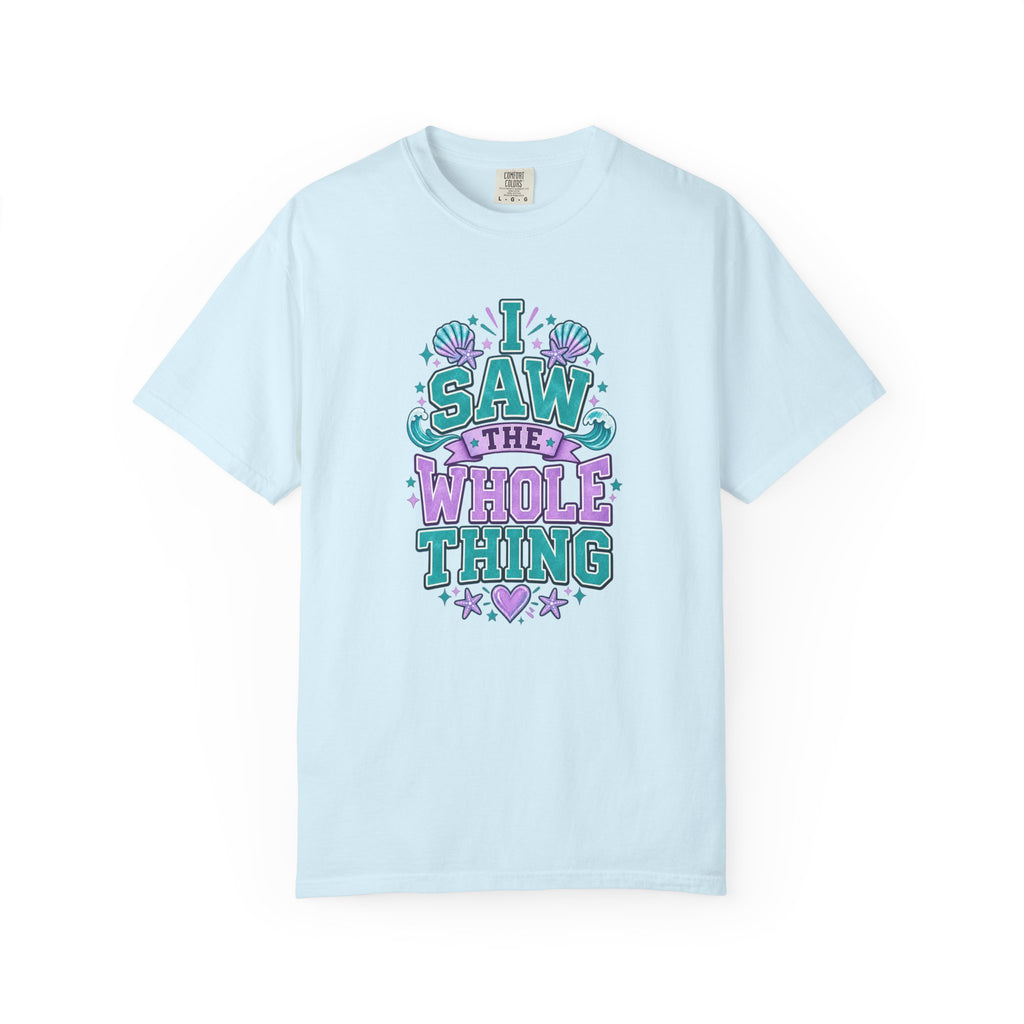 I Saw the Whole Thing Retro Graphic Tee – Colorful Funny Statement Shirt – Unisex Comfort Colors Garment-Dyed T-Shirt