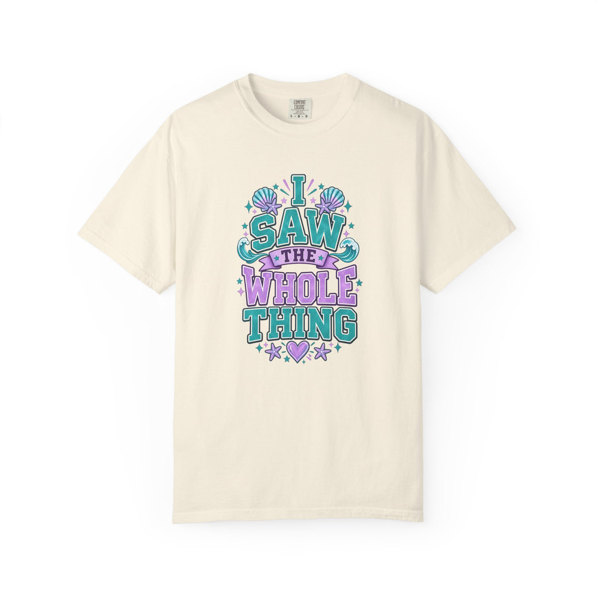 I Saw the Whole Thing Retro Graphic Tee – Colorful Funny Statement Shirt – Unisex Comfort Colors Garment-Dyed T-Shirt