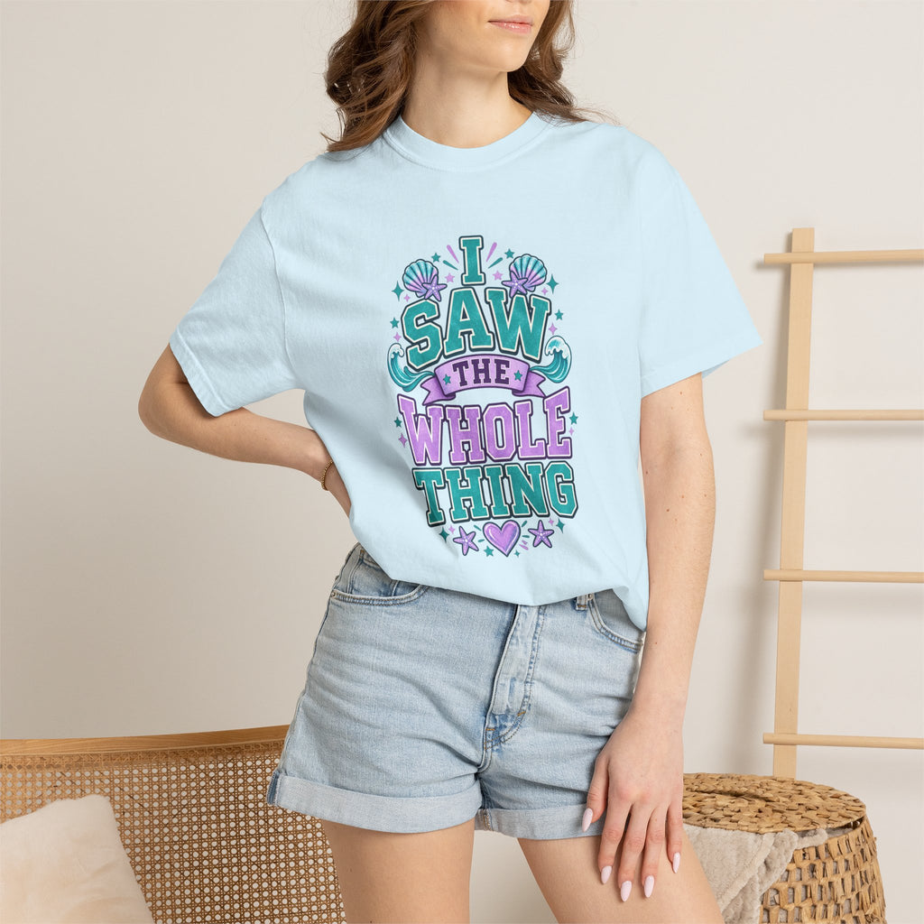 I Saw the Whole Thing Retro Graphic Tee – Colorful Funny Statement Shirt – Unisex Comfort Colors Garment-Dyed T-Shirt