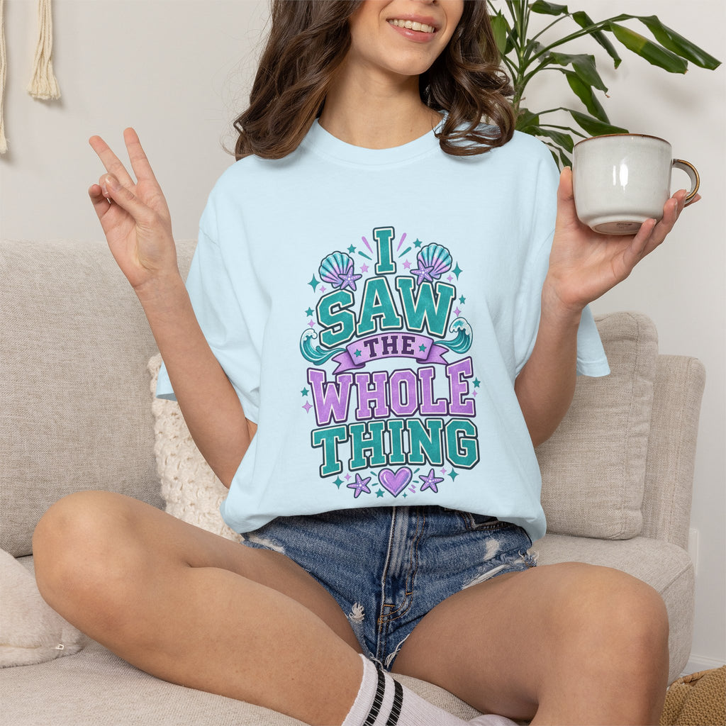 I Saw the Whole Thing Retro Graphic Tee – Colorful Funny Statement Shirt – Unisex Comfort Colors Garment-Dyed T-Shirt